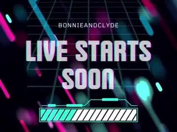 bonnieandclyde540767 on Chaturbate 